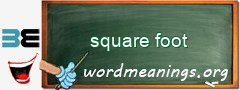 WordMeaning blackboard for square foot